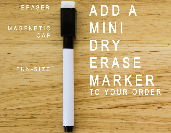 Add a Mini Dry Erase Marker Fine Tip to your order!
